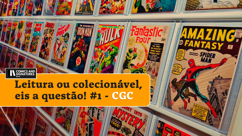 Leitura ou colecionável, eis a questão! #1 - CGC