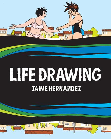 LIFE DRAWING A LOVE AND ROCKETS COLLECTION HC (MR)